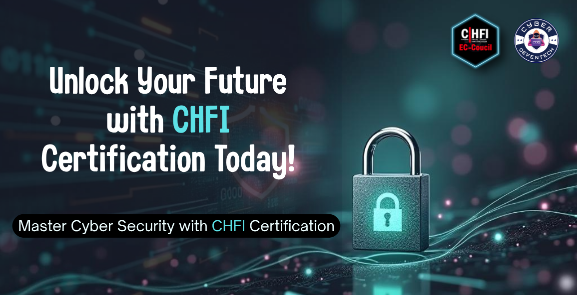 CHFI Certification in Delhi: Boost Your Cybersecurity Career in 2025