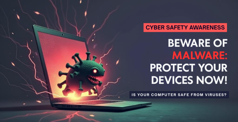Malware and Its Types: A Hidden Danger to Your Cyber Safety!
