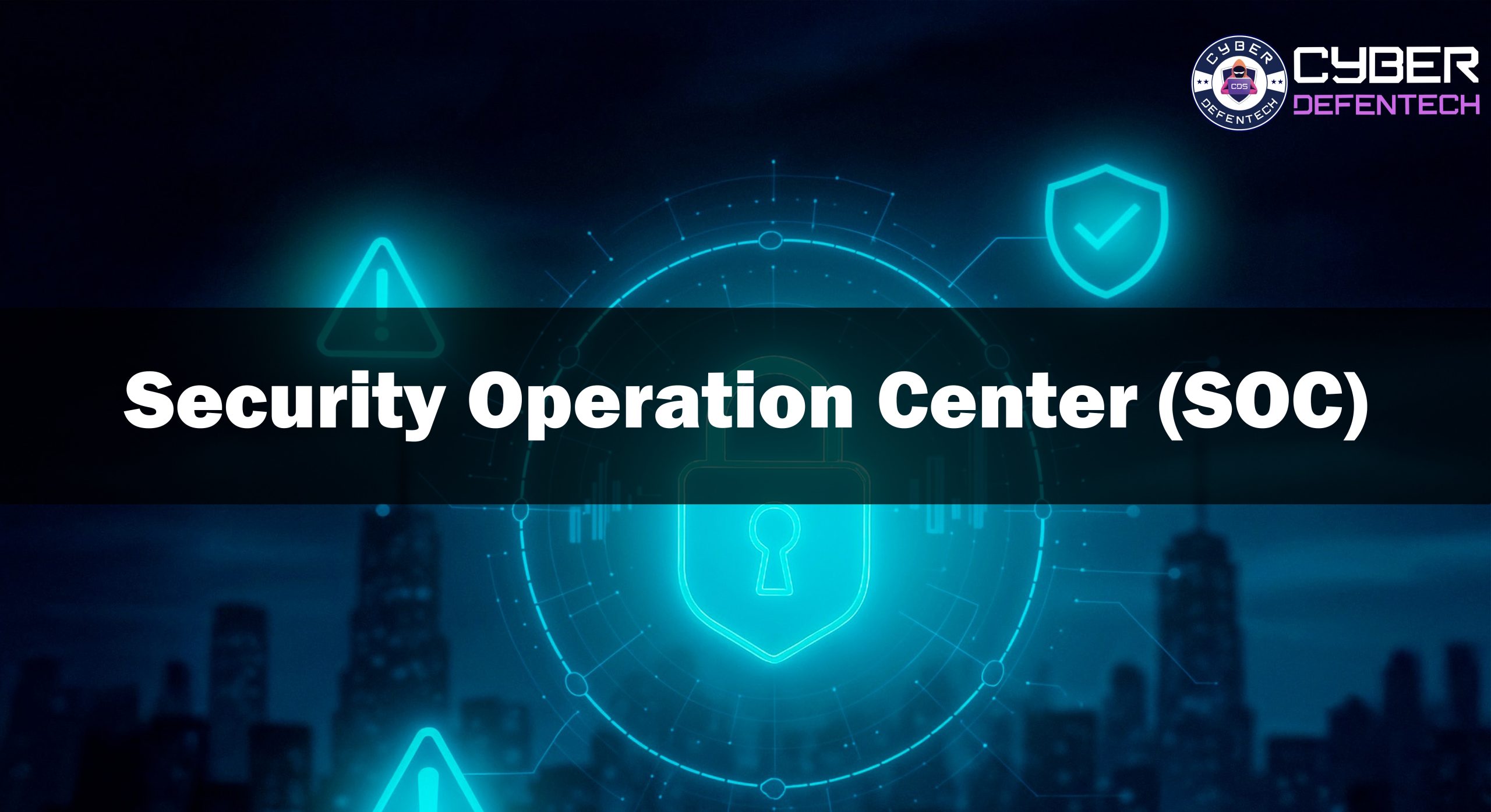 Security Operation Center (SOC)