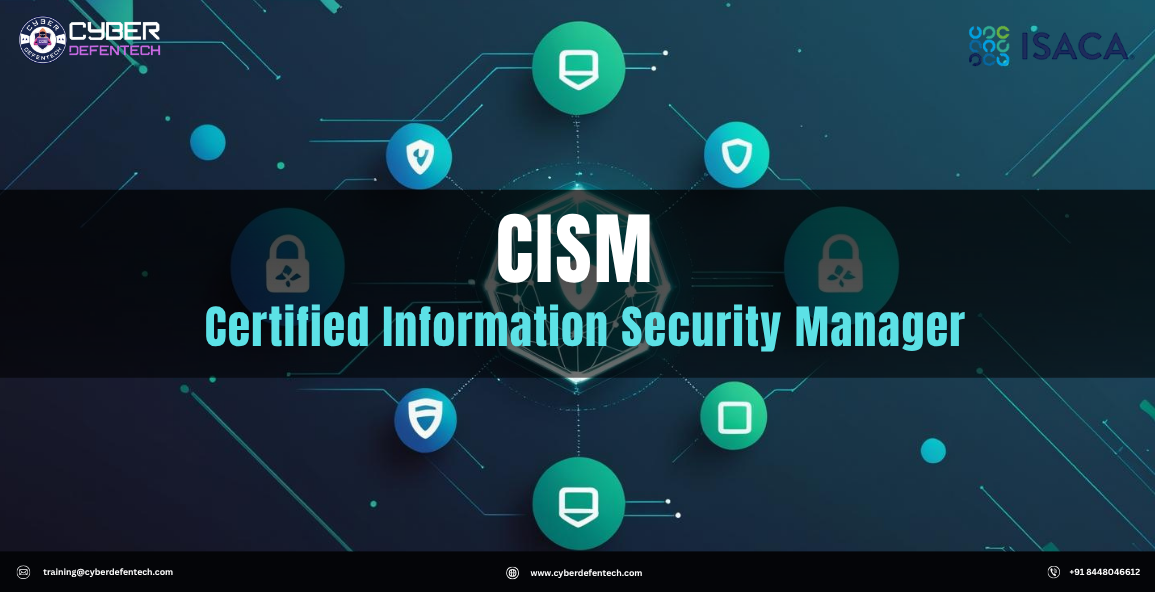 Best CISM Certification Course in Delhi – Choose Online or Offline