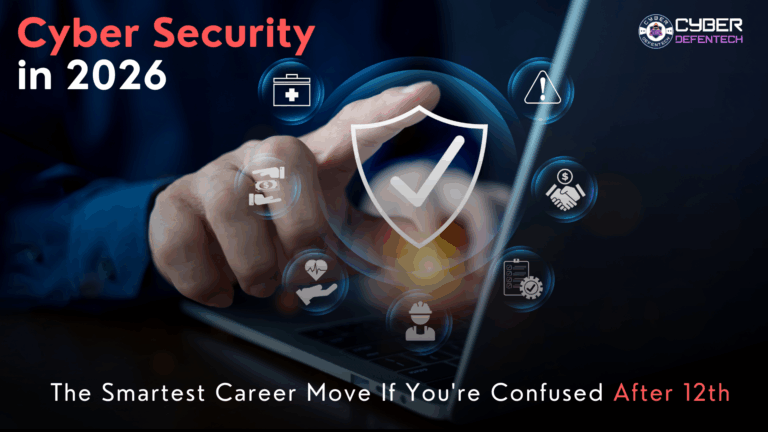 Cyber Security in 2026 : The Smartest Career After 12th