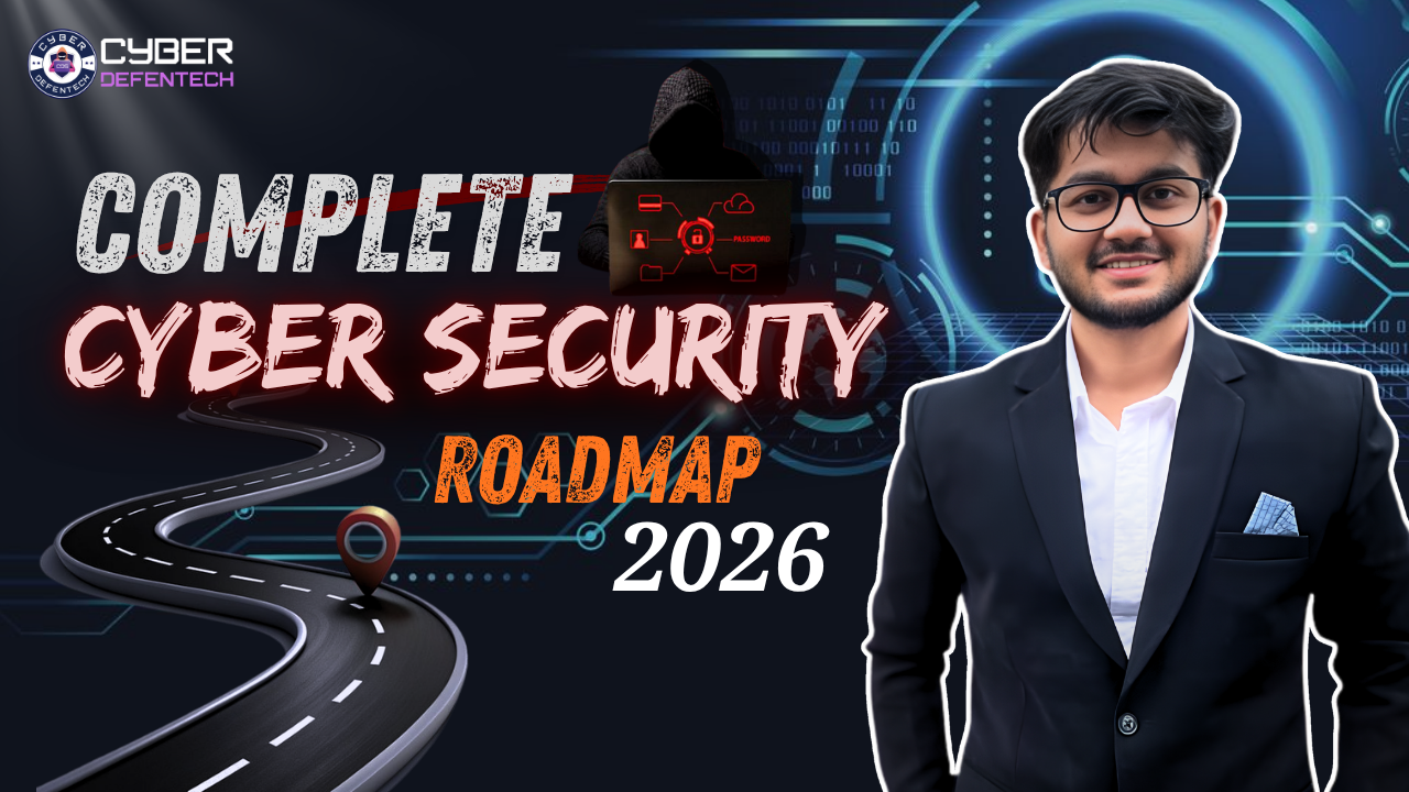 Complete Cyber Security Roadmap 2026