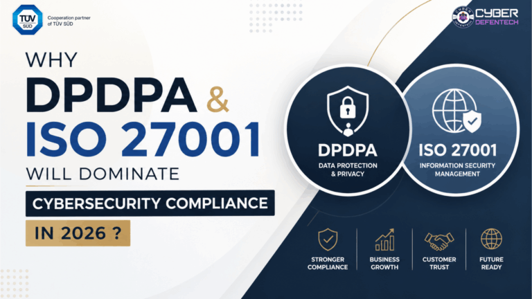 Why DPDPA and ISO 27001 Will Dominate Cybersecurity Compliance in 2026?