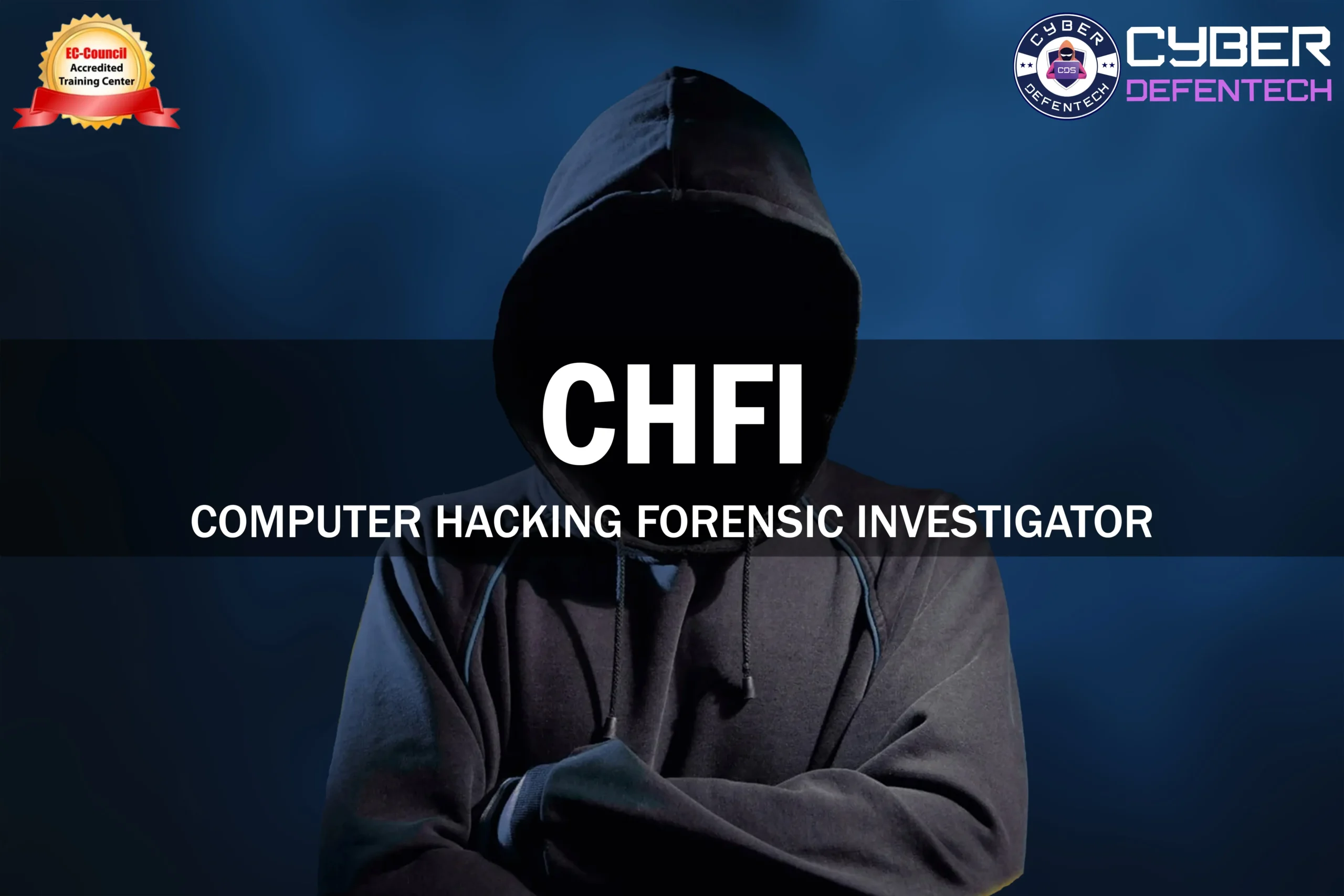 CHFI ( Computer Hacking Forensic Investigator)