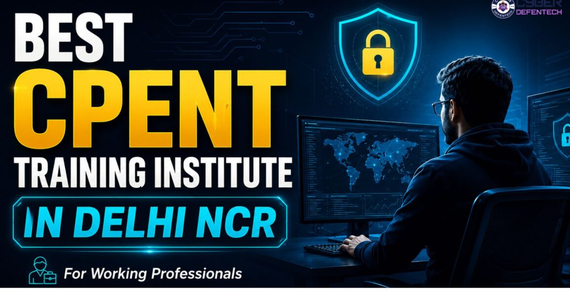 Best CPENT Training Institute in Delhi NCR for Working Professionals